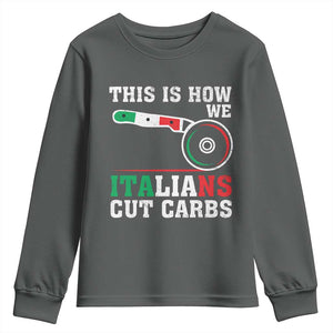 Funny This Is How We Italians Cut Carbs Youth Sweatshirt Italian American Pizza Slice TS11 Dark Heather Print Your Wear