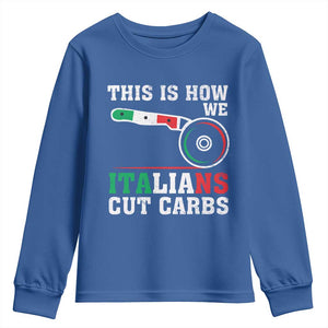 Funny This Is How We Italians Cut Carbs Youth Sweatshirt Italian American Pizza Slice TS11 Royal Blue Print Your Wear
