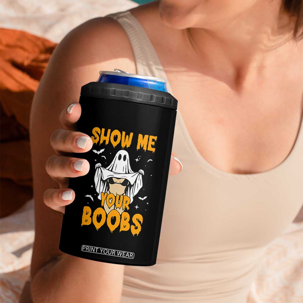 Funny Halloween Show Me Your Boobs 4 in 1 Can Cooler Tumbler Halloween Adult Humor Spooky Ghost TS11 Print Your Wear