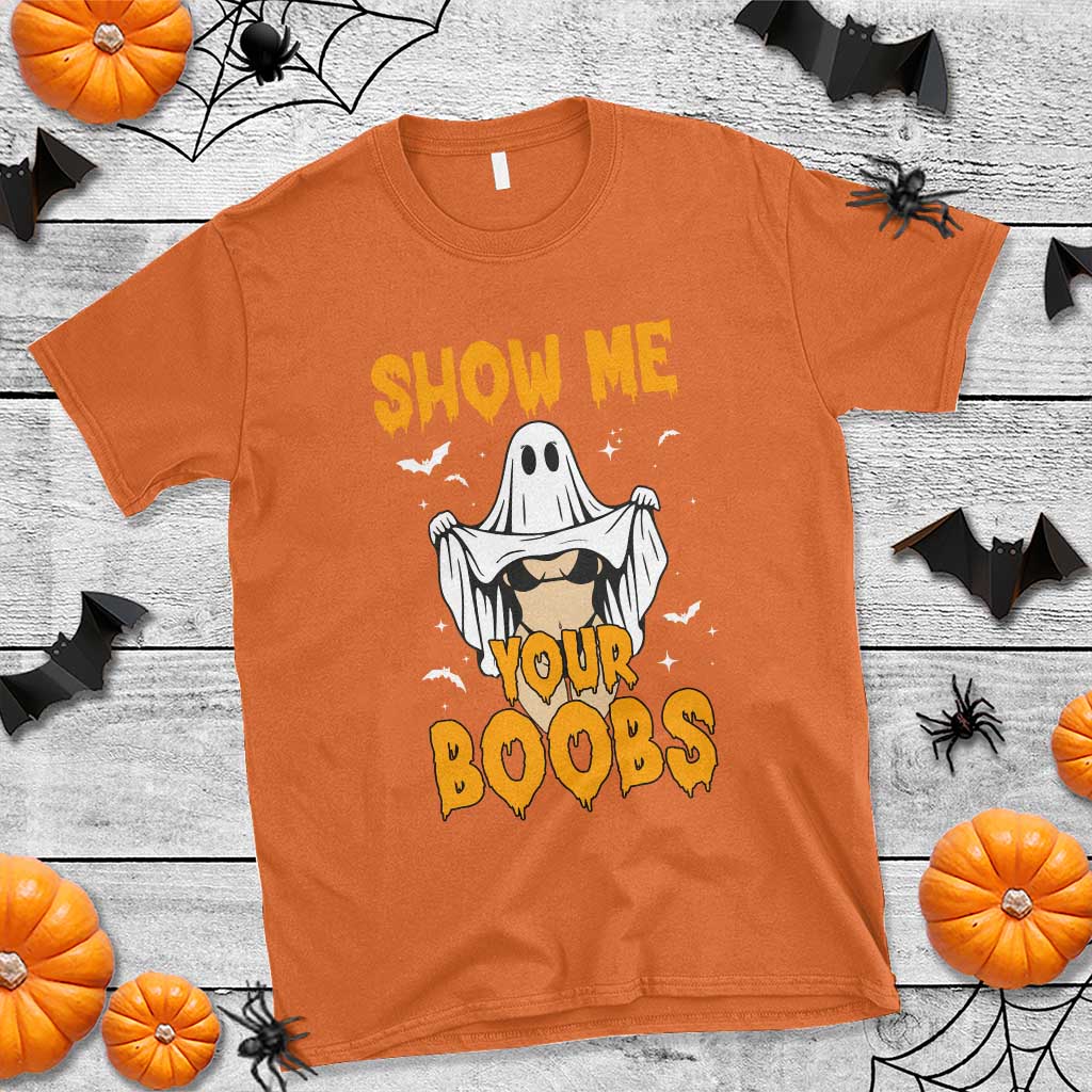 Funny Halloween Show Me Your Boobs T Shirt Halloween Adult Humor Spooky Ghost TS11 Orange Print Your Wear