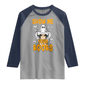 Funny Halloween Show Me Your Boobs Raglan Shirt Halloween Adult Humor Spooky Ghost TS11 Sport Gray Navy Print Your Wear