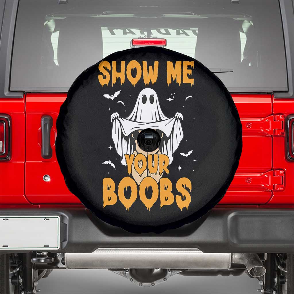 Funny Halloween Show Me Your Boobs Spare Tire Cover Halloween Adult Humor Spooky Ghost TS11 Black Print Your Wear