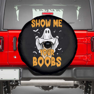 Funny Halloween Show Me Your Boobs Spare Tire Cover Halloween Adult Humor Spooky Ghost TS11 Black Print Your Wear