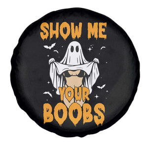 Funny Halloween Show Me Your Boobs Spare Tire Cover Halloween Adult Humor Spooky Ghost TS11 Print Your Wear