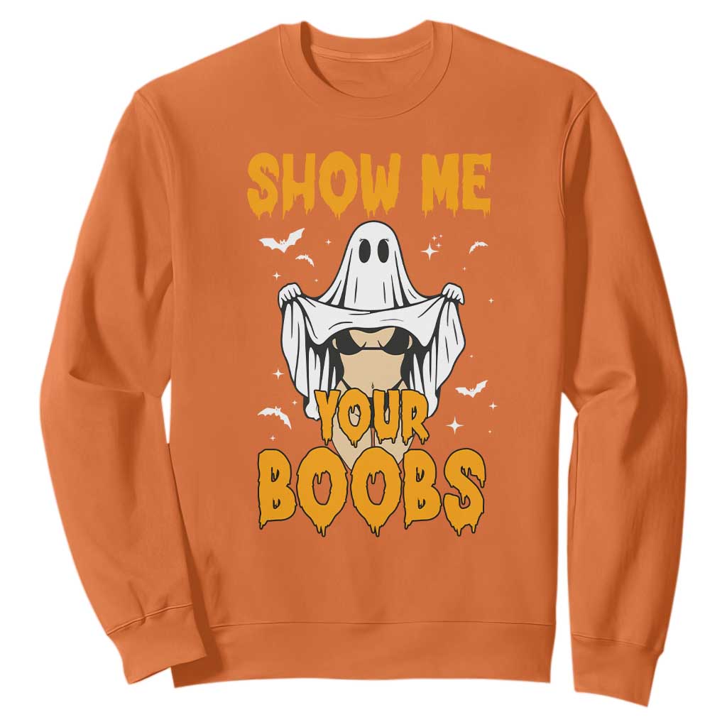 Funny Halloween Show Me Your Boobs Sweatshirt Halloween Adult Humor Spooky Ghost TS11 Orange Print Your Wear