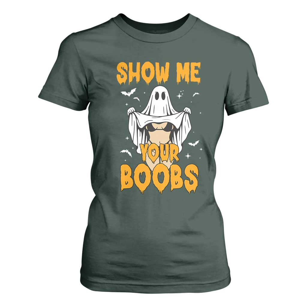 Funny Halloween Show Me Your Boobs T Shirt For Women Halloween Adult Humor Spooky Ghost TS11 Dark Forest Green Print Your Wear