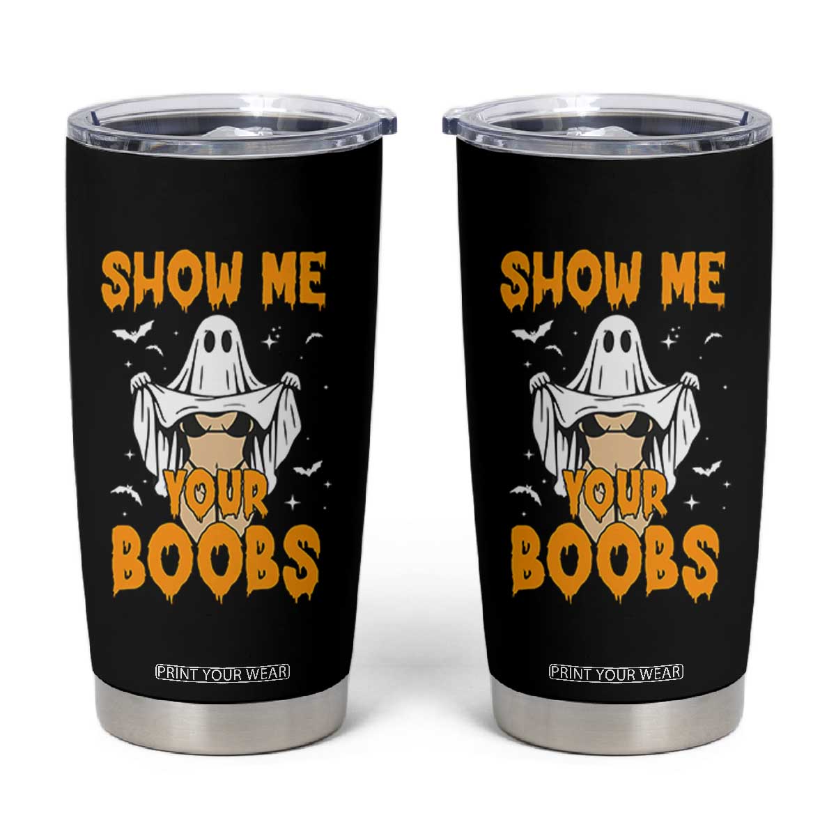 Funny Halloween Show Me Your Boobs Tumbler Cup Halloween Adult Humor Spooky Ghost TS11 Black Print Your Wear