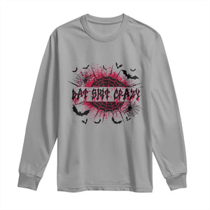 Funny Halloween Bat Shit Crazy Long Sleeve Shirt Horror Spider Web TS11 Sport Gray Print Your Wear