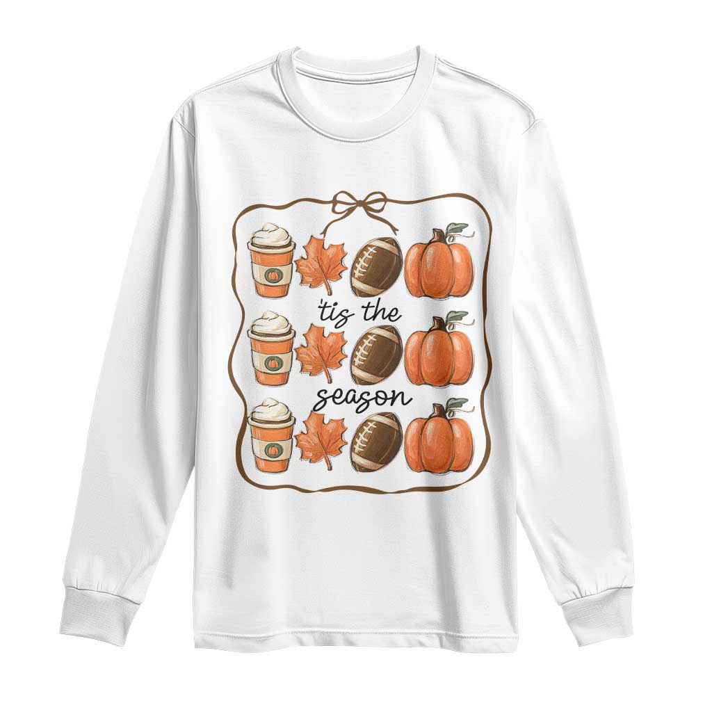 Tis The Season Fall Thanksgiving Long Sleeve Shirt American Football Pumpkin TS11 White Print Your Wear