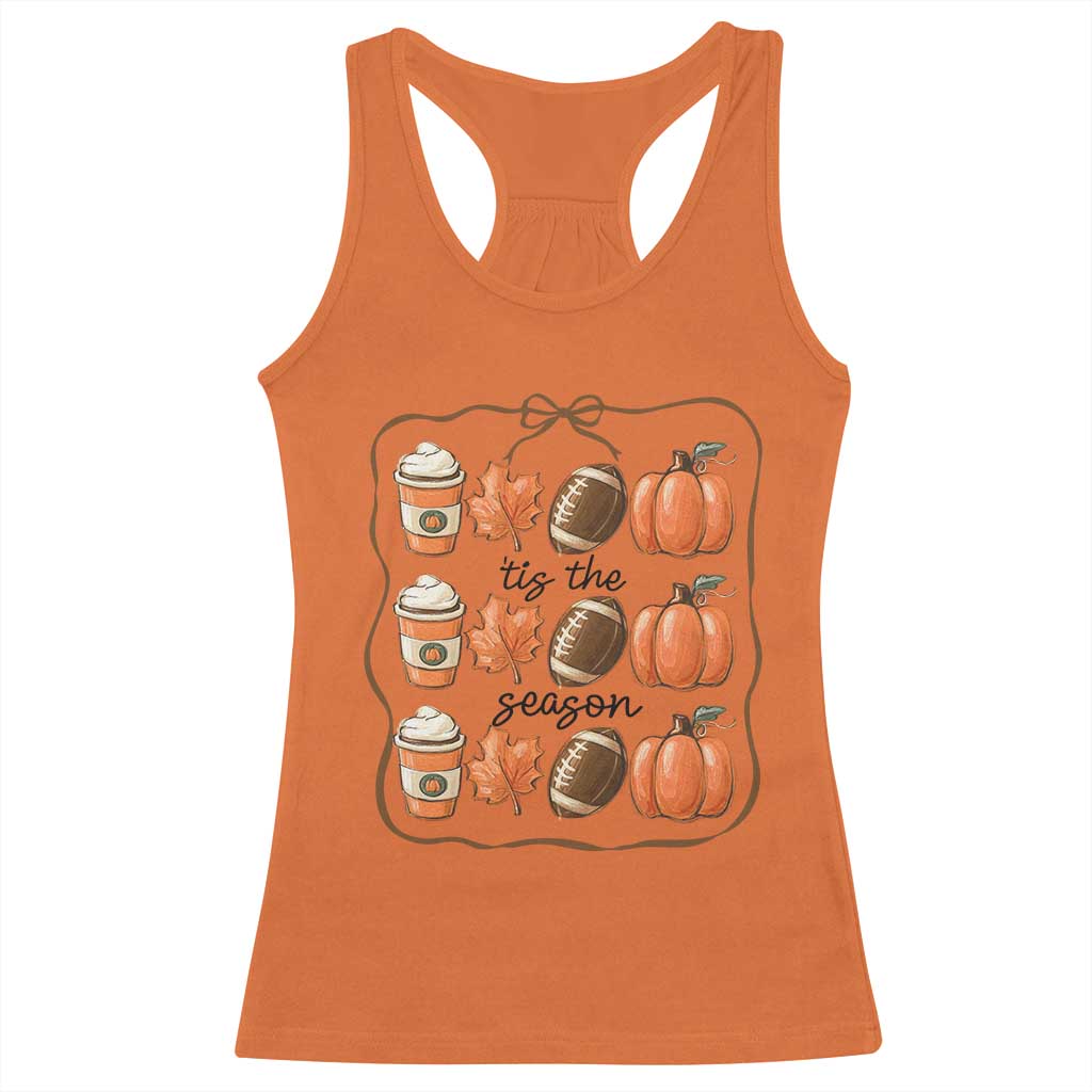 Tis The Season Fall Thanksgiving Racerback Tank Top American Football Pumpkin TS11 Orange Print Your Wear