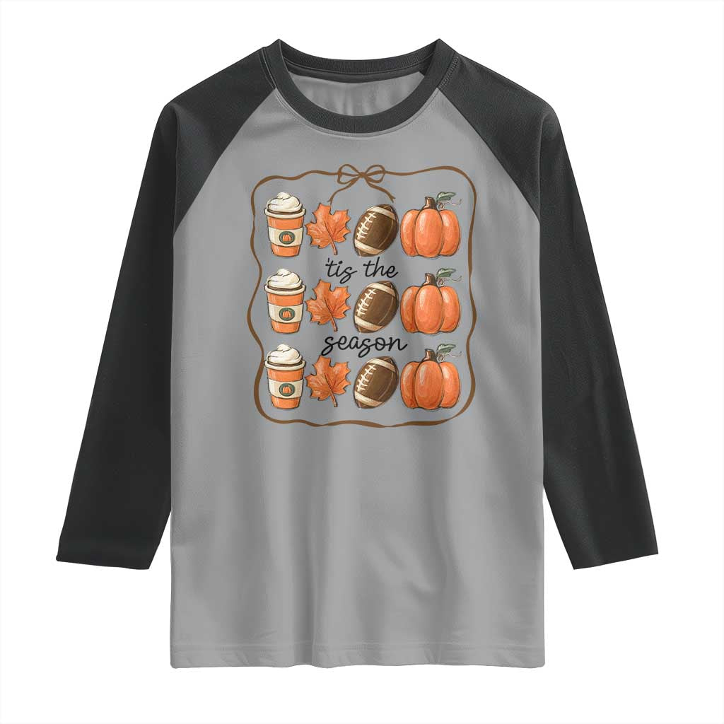 Tis The Season Fall Thanksgiving Raglan Shirt American Football Pumpkin TS11 Sport Gray Black Print Your Wear