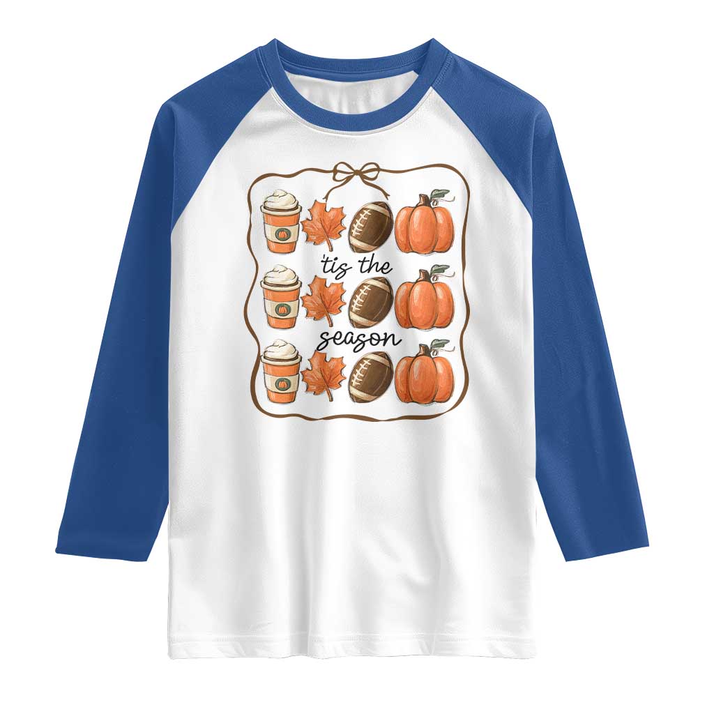 Tis The Season Fall Thanksgiving Raglan Shirt American Football Pumpkin TS11 White Royal Print Your Wear