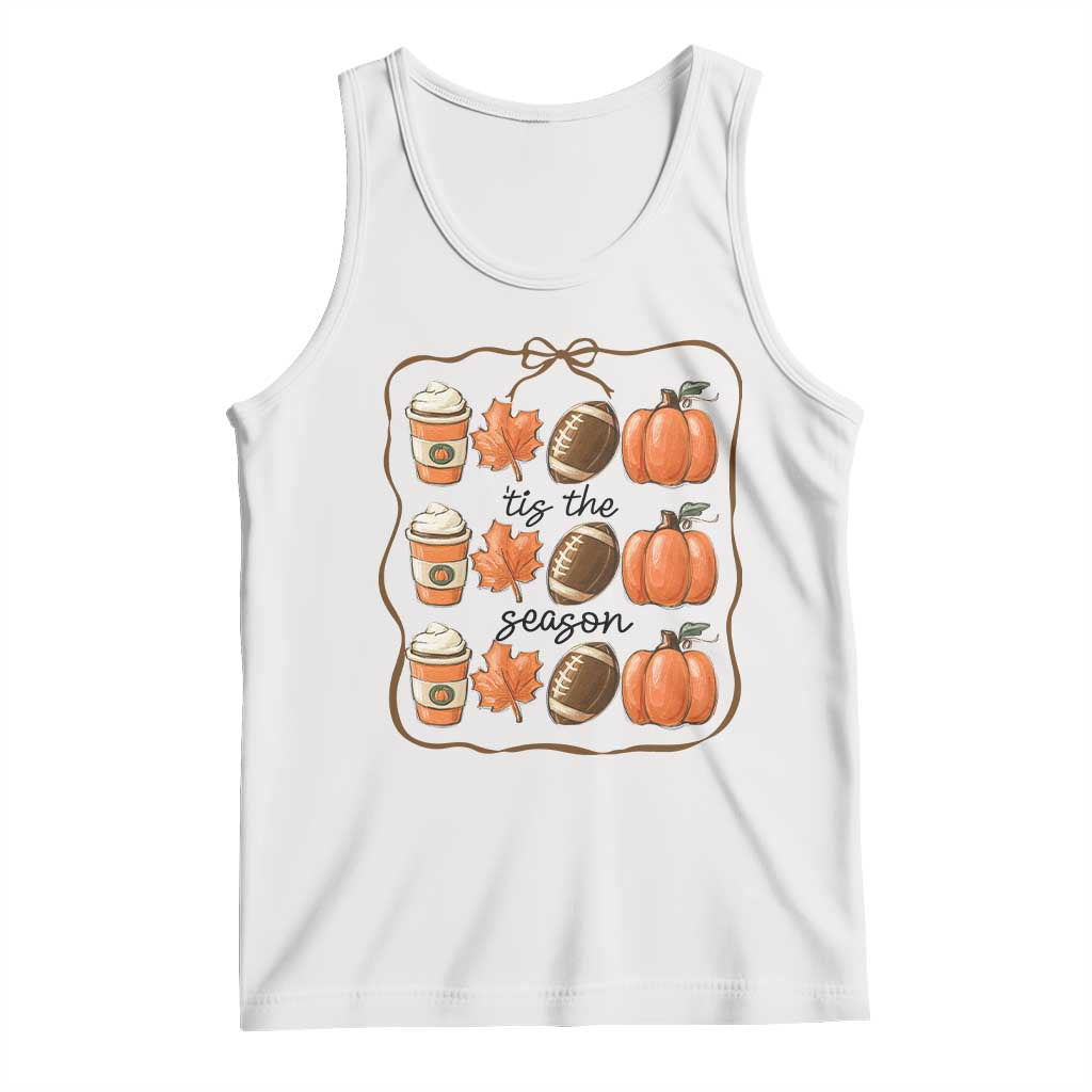 Tis The Season Fall Thanksgiving Tank Top American Football Pumpkin TS11 White Print Your Wear