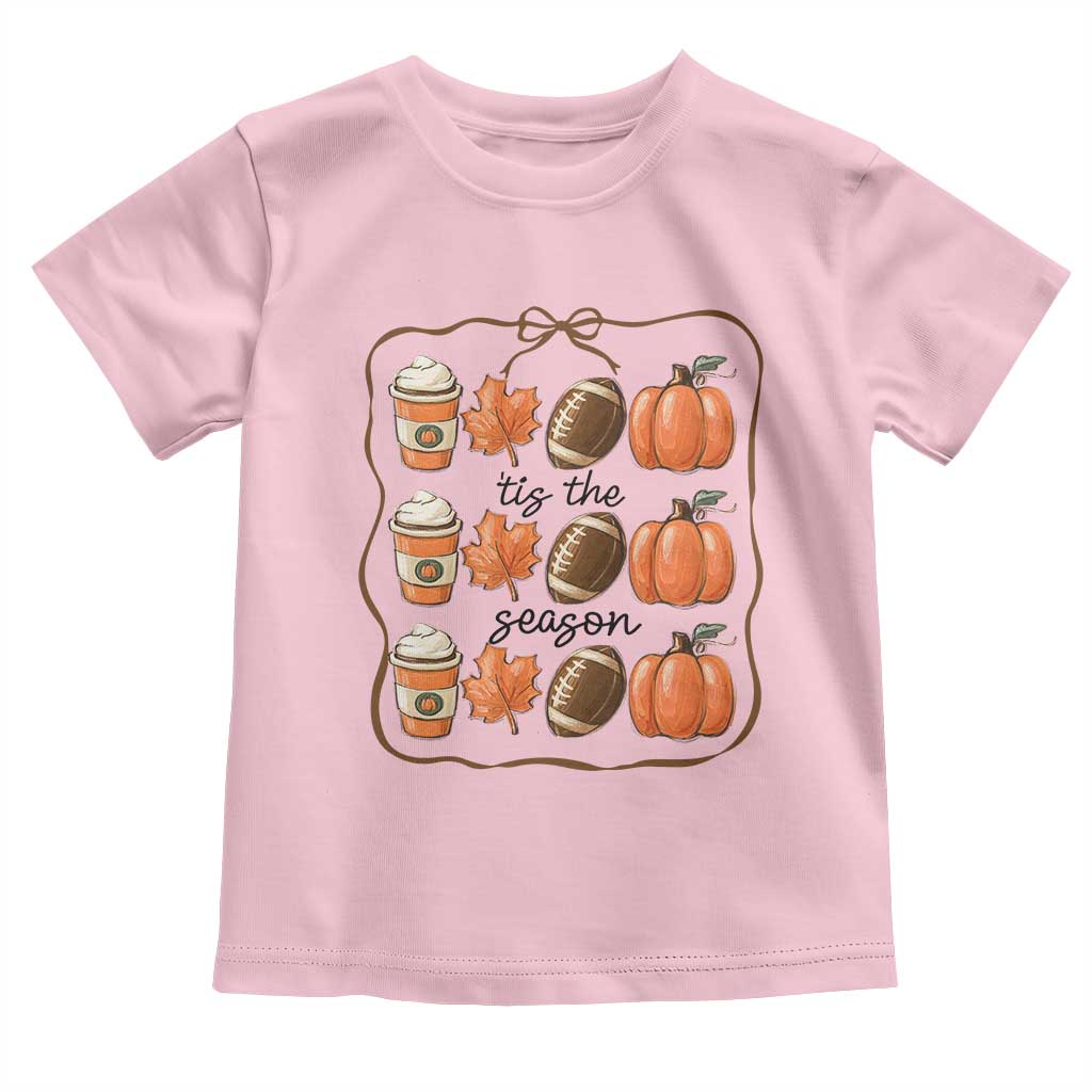 Tis The Season Fall Thanksgiving Toddler T Shirt American Football Pumpkin TS11 Light Pink Print Your Wear