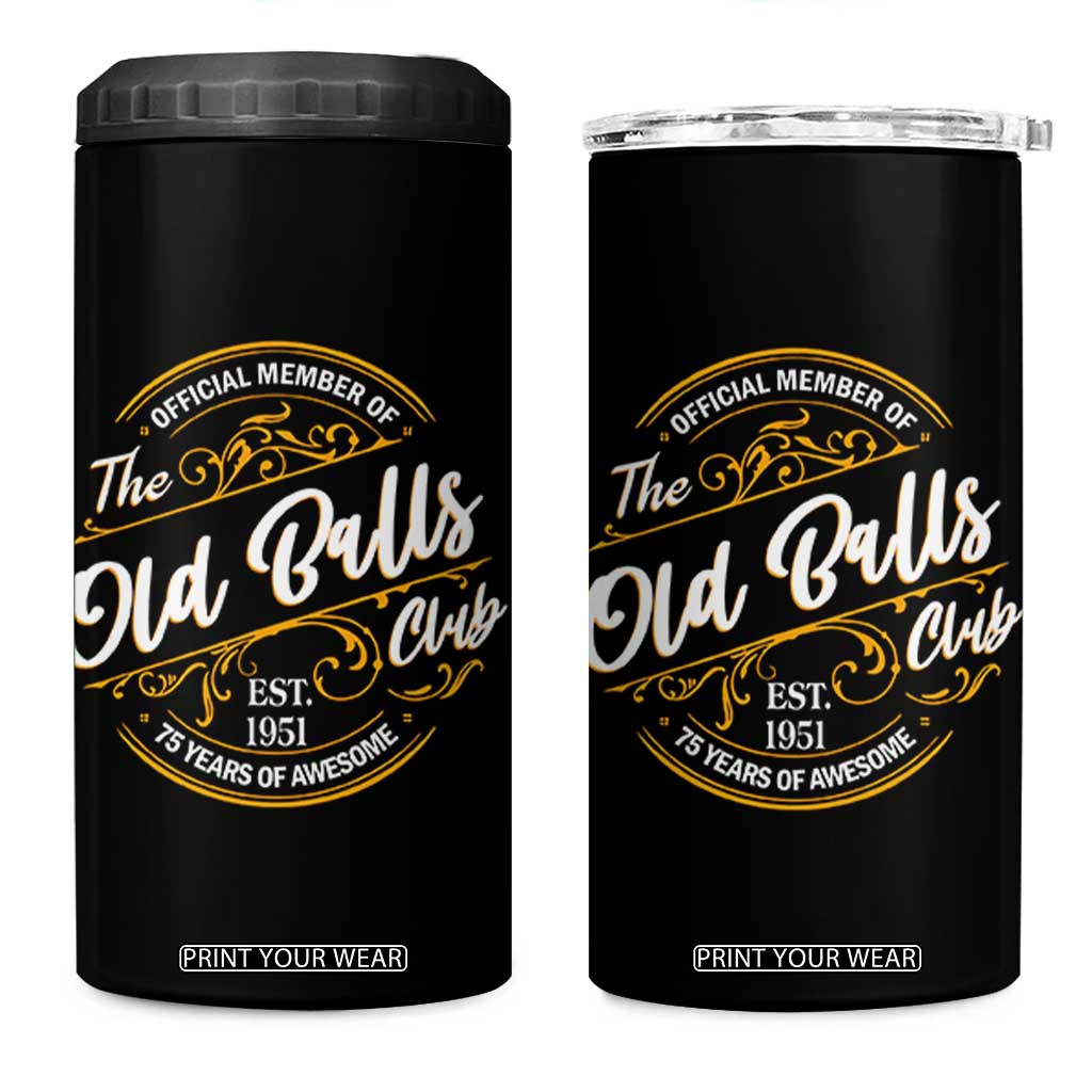 75th Birthday Est 1951 4 in 1 Can Cooler Tumbler Official Member Of The Old Ball Clubs