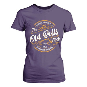 75th Birthday Est 1951 T Shirt For Women Official Member Of The Old Ball Clubs