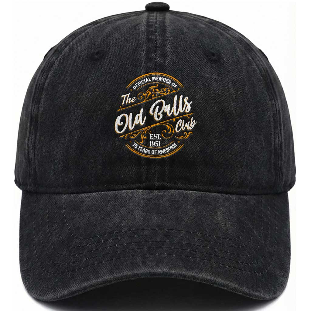 75th Birthday Est 1951 Washed Cotton Baseball Cap Official Member Of The Old Ball Clubs