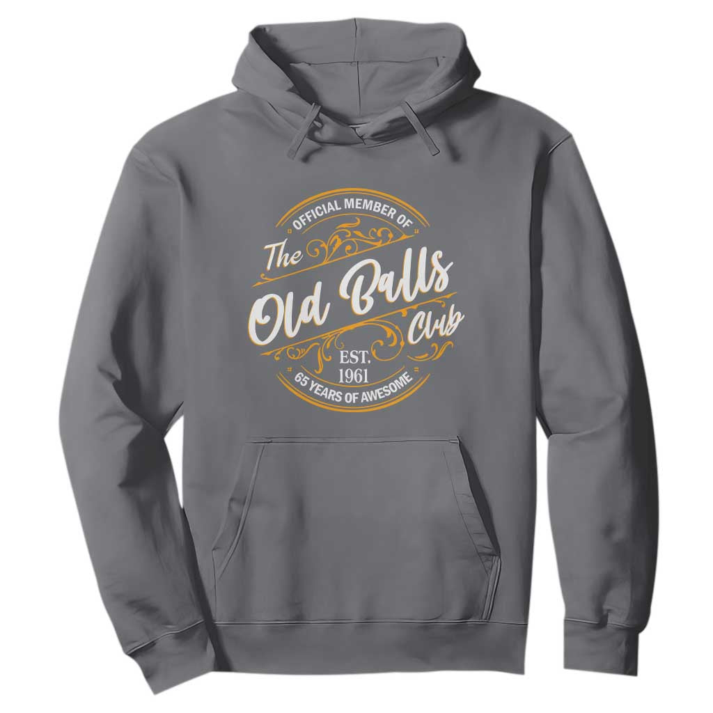 65th Birthday Est 1961 Hoodie Official Member Of The Old Ball Clubs