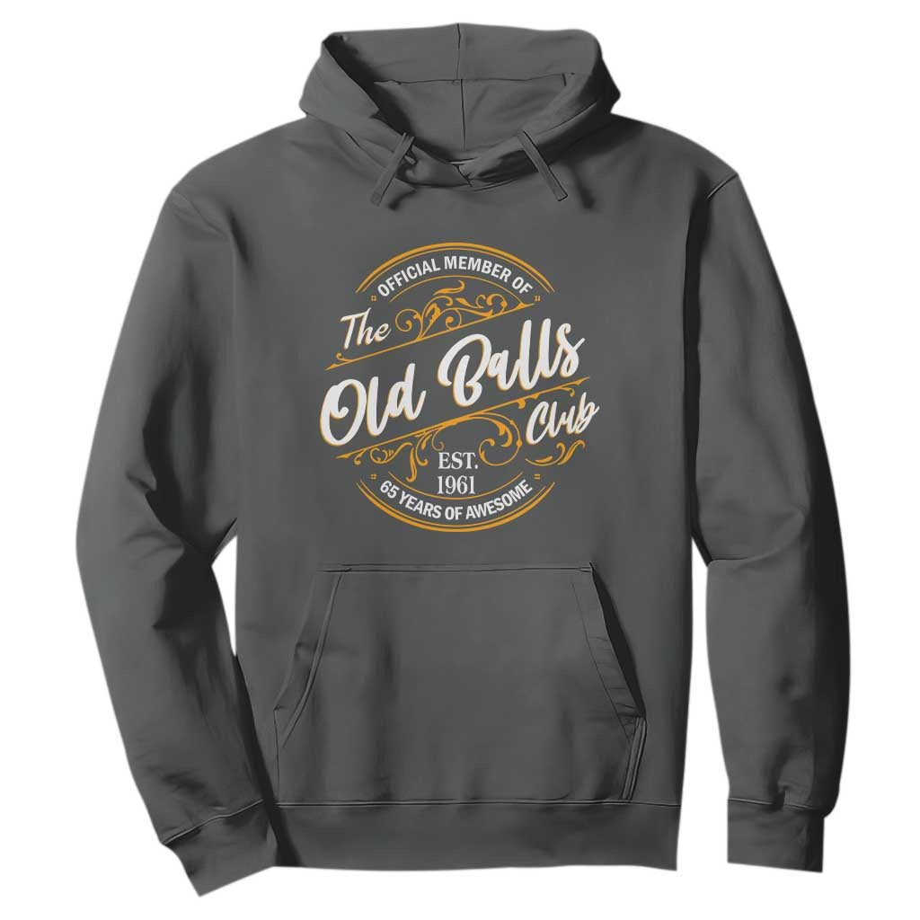 65th Birthday Est 1961 Hoodie Official Member Of The Old Ball Clubs