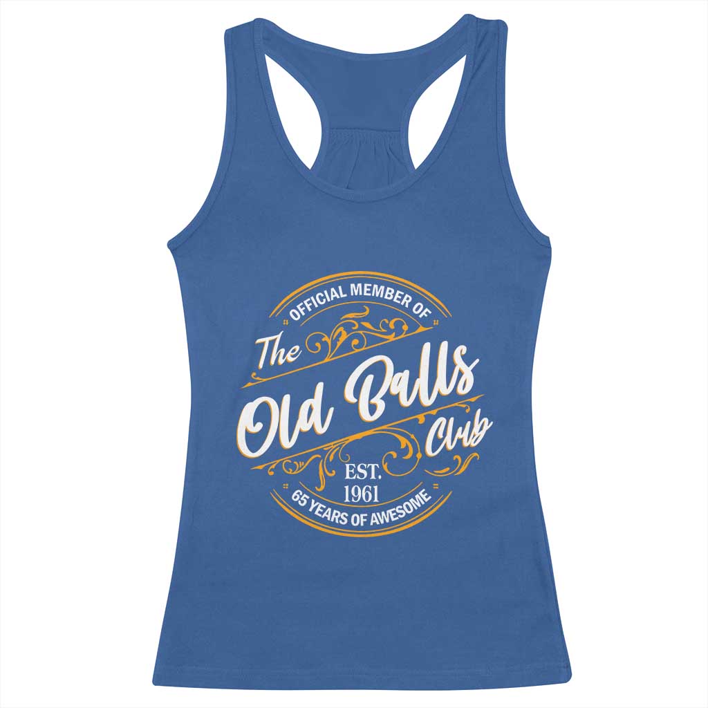 65th Birthday Est 1961 Racerback Tank Top Official Member Of The Old Ball Clubs