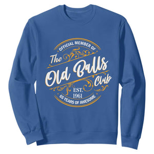 65th Birthday Est 1961 Sweatshirt Official Member Of The Old Ball Clubs TS11 Royal Blue Print Your Wear