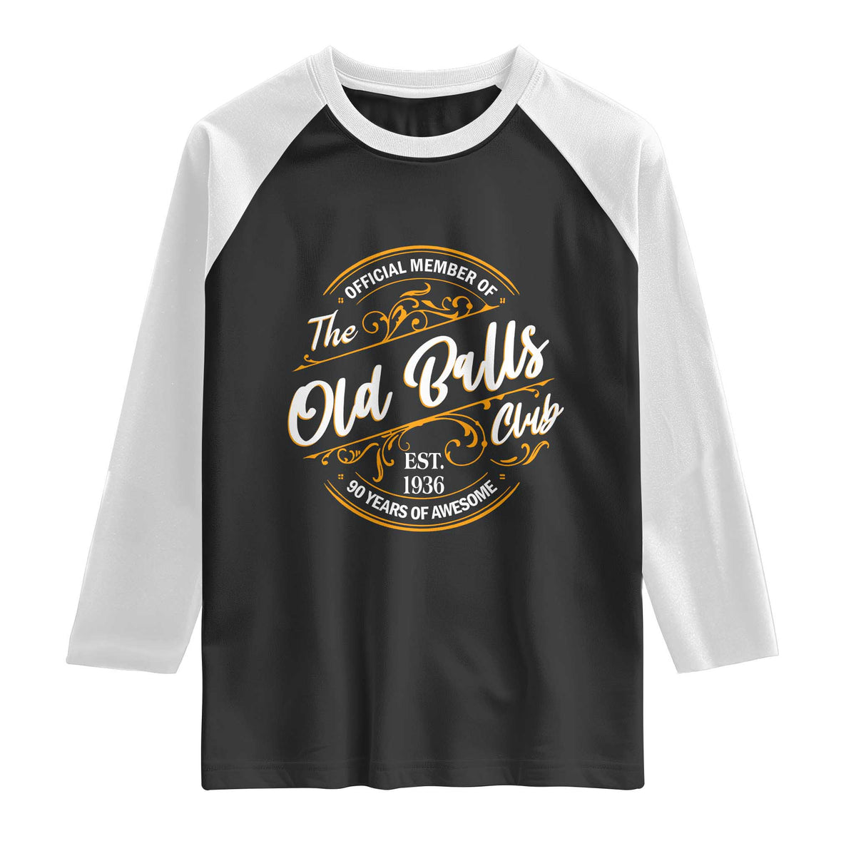 90th Birthday Est 1936 Raglan Shirt Official Member Of The Old Ball Clubs