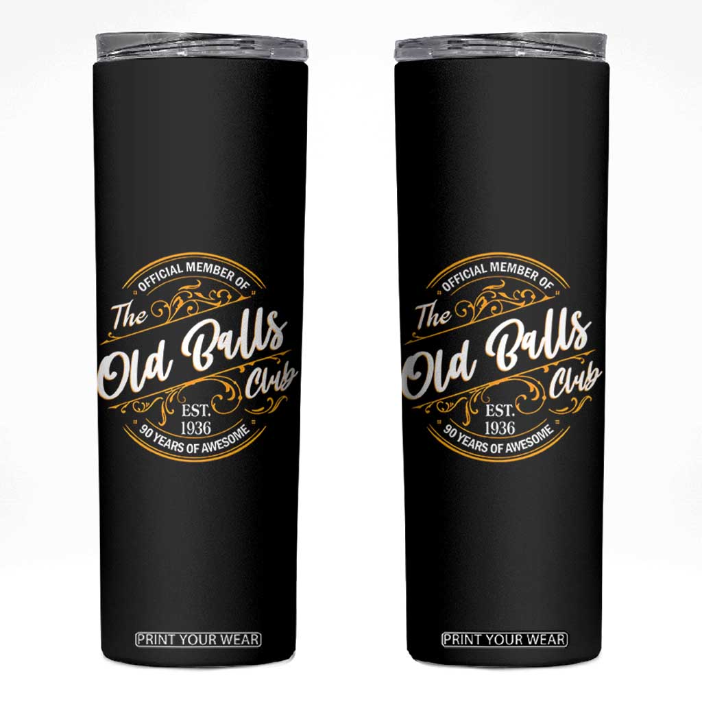 90th Birthday Est 1936 Skinny Tumbler Official Member Of The Old Ball Clubs