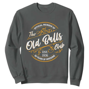 90th Birthday Est 1936 Sweatshirt Official Member Of The Old Ball Clubs TS11 Dark Heather Print Your Wear
