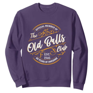 80th Birthday Est 1946 Sweatshirt Official Member Of The Old Ball Clubs TS11 Purple Print Your Wear