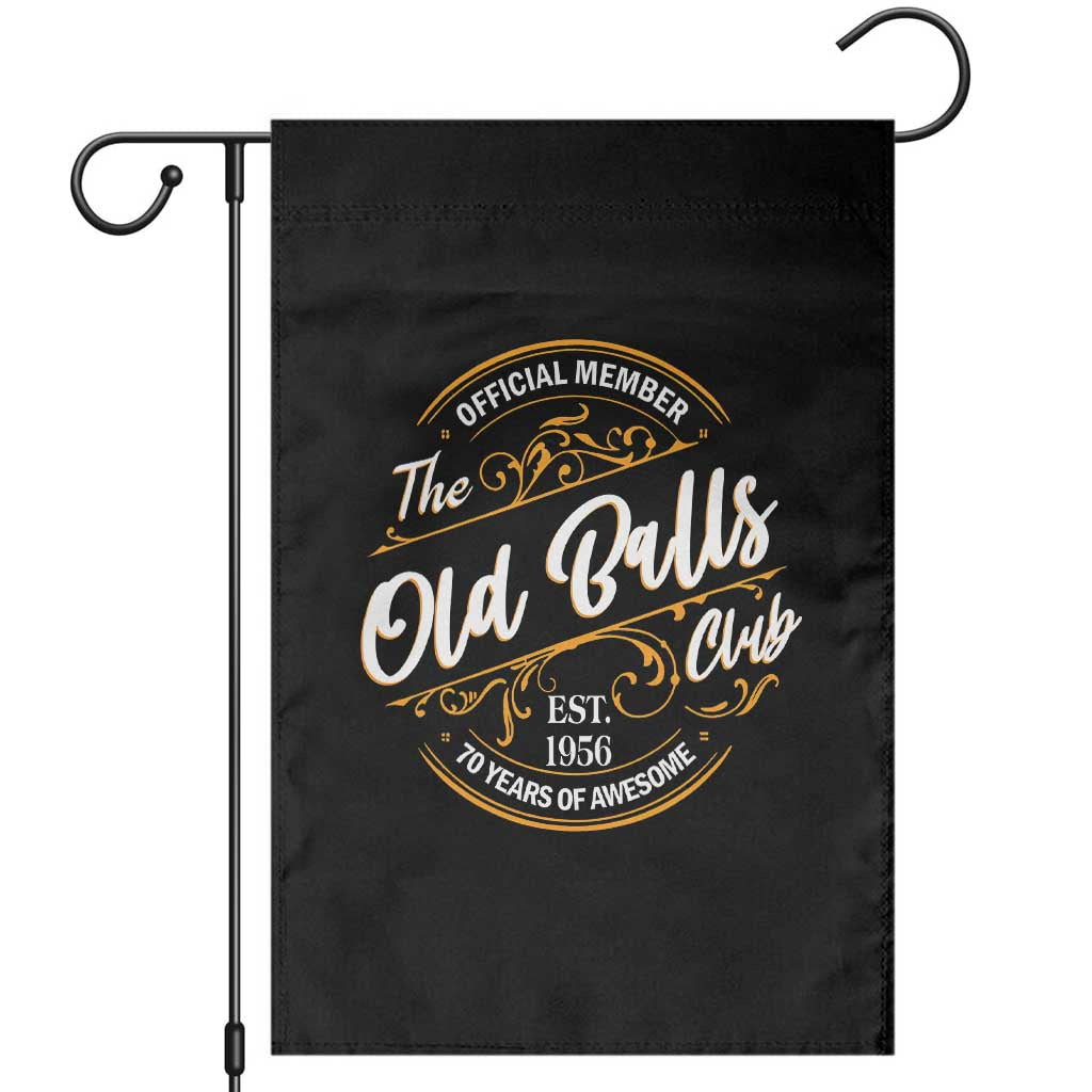 70th Birthday Est 1956 Garden Flag Official Member Of The Old Ball Clubs TS11 Black Print Your Wear