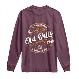 70th Birthday Est 1956 Long Sleeve Shirt Official Member Of The Old Ball Clubs