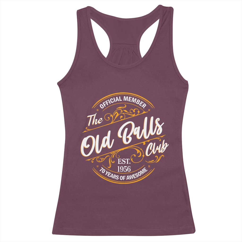 70th Birthday Est 1956 Racerback Tank Top Official Member Of The Old Ball Clubs