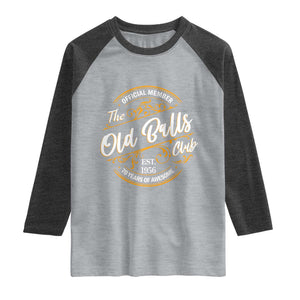70th Birthday Est 1956 Raglan Shirt Official Member Of The Old Ball Clubs