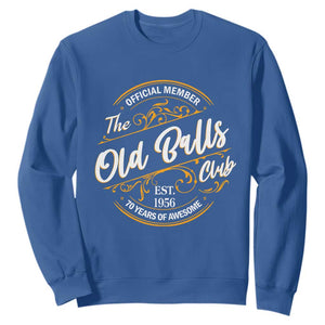 70th Birthday Est 1956 Sweatshirt Official Member Of The Old Ball Clubs TS11 Royal Blue Print Your Wear