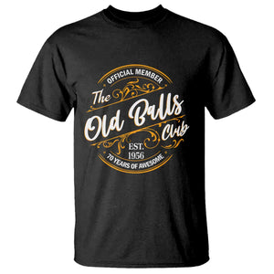 70th Birthday Est 1956 T Shirt Official Member Of The Old Ball Clubs
