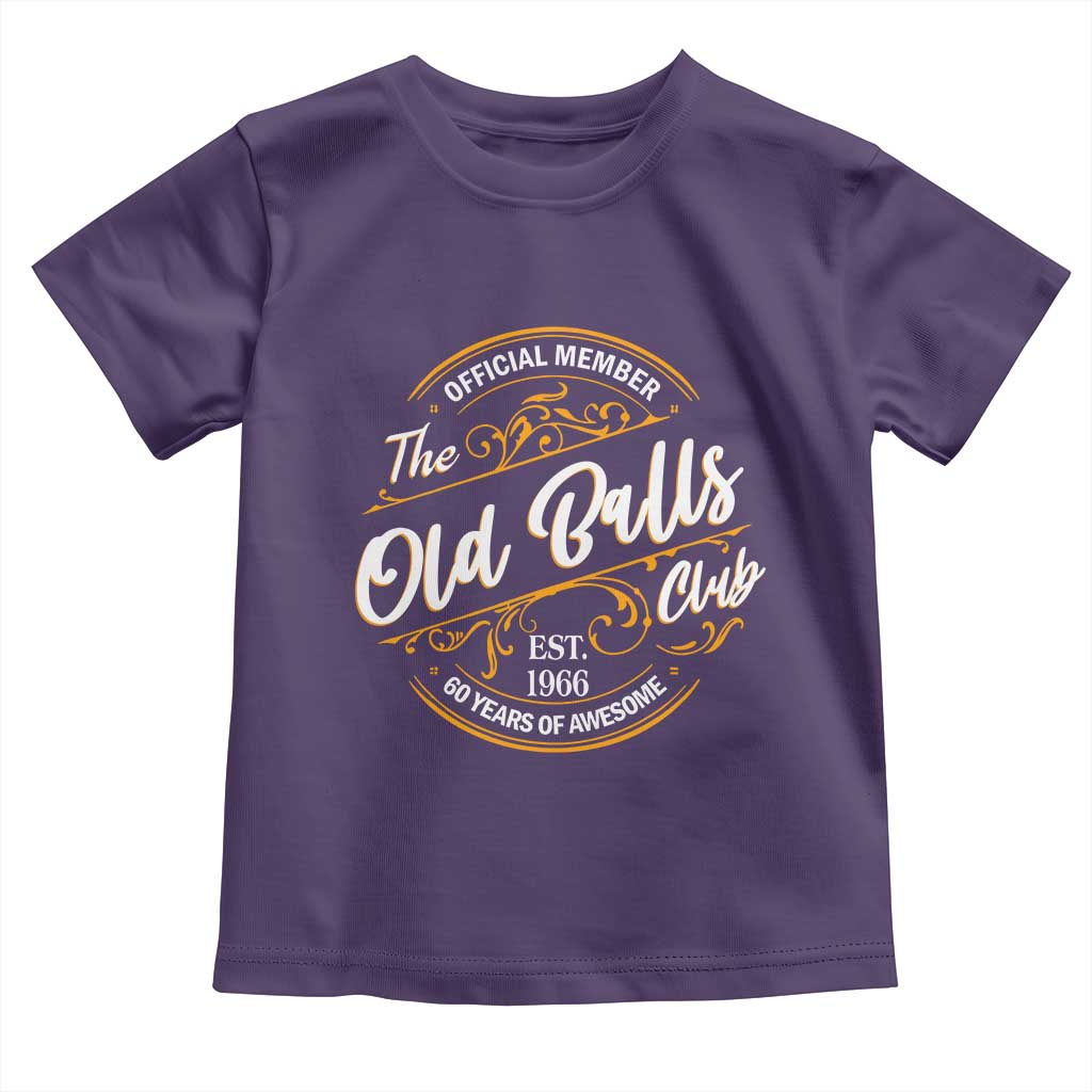 60th Birthday Est 1966 Toddler T Shirt Official Member Of The Old Ball Clubs