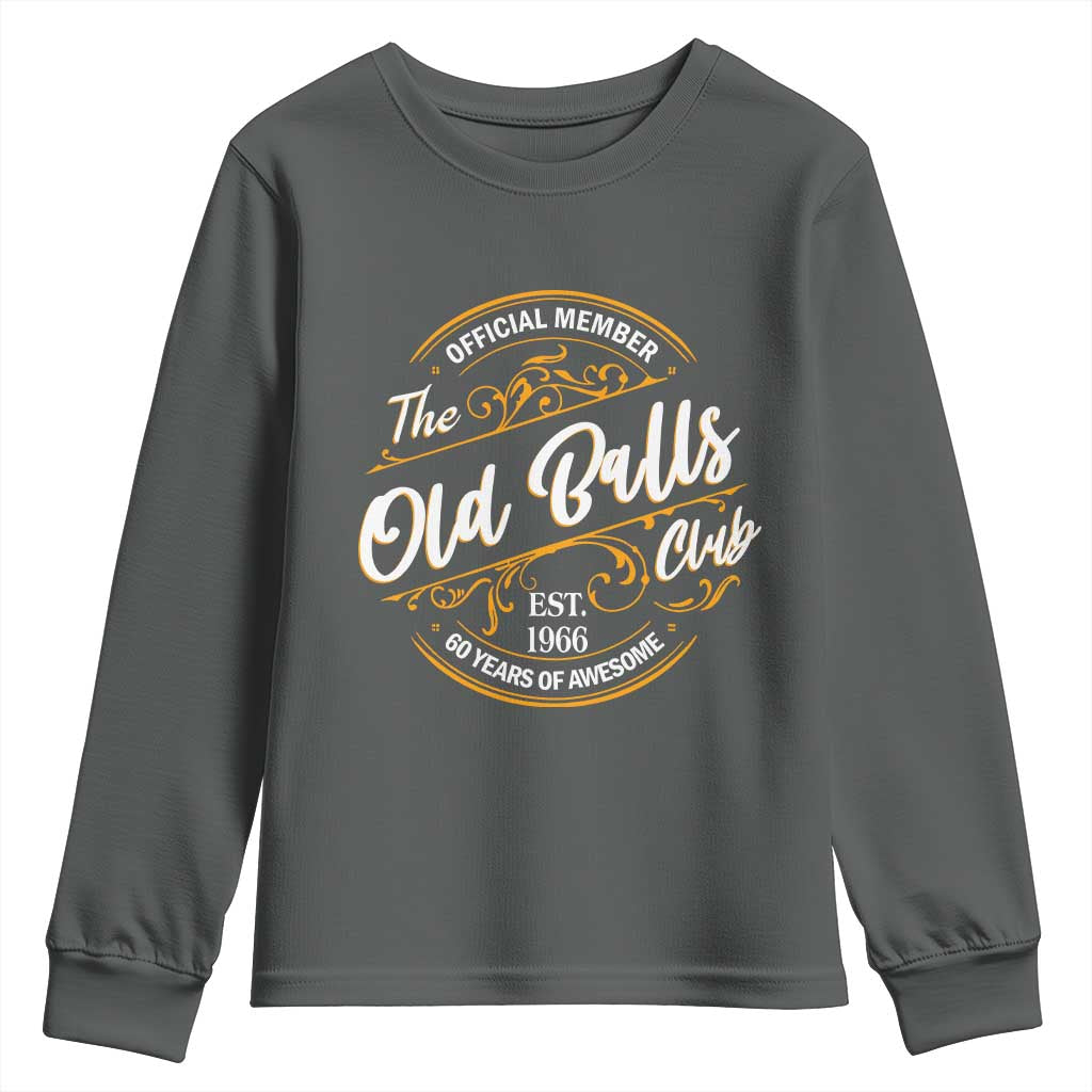 60th Birthday Est 1966 Youth Sweatshirt Official Member Of The Old Ball Clubs TS11 Dark Heather Print Your Wear