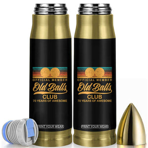Funny 70th Birthday Bullet Tumbler Official Member Of The Old Ball Clubs Retro Sunset TS11 Black Print Your Wear