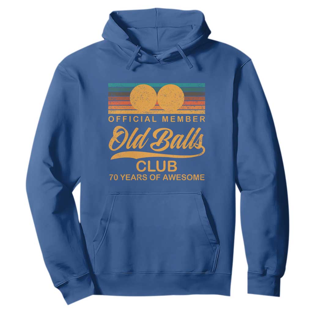 Funny 70th Birthday Hoodie Official Member Of The Old Ball Clubs Retro Sunset TS11 Royal Blue Print Your Wear