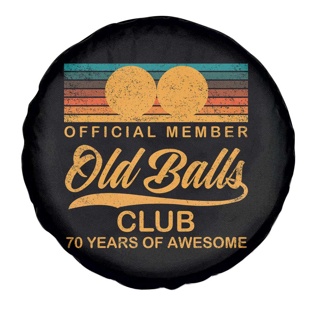 Funny 70th Birthday Spare Tire Cover Official Member Of The Old Ball Clubs Retro Sunset TS11 Print Your Wear