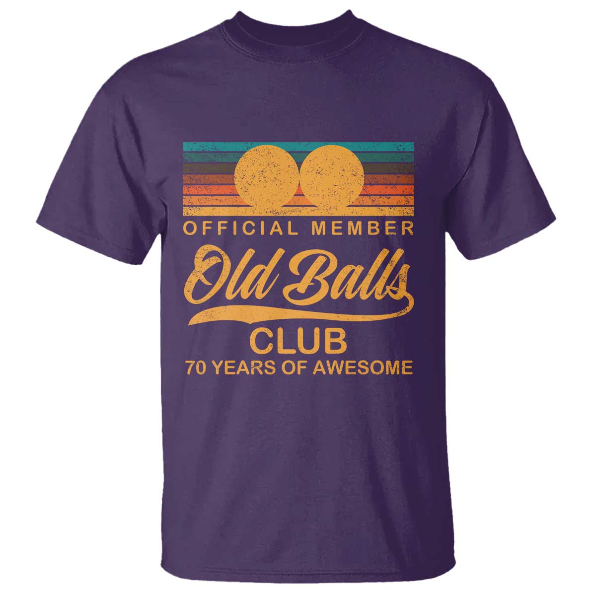 Funny 70th Birthday T Shirt Official Member Of The Old Ball Clubs Retro Sunset TS11 Purple Print Your Wear