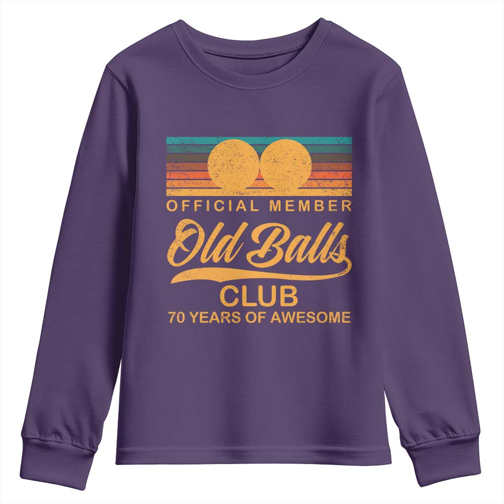 Funny 70th Birthday Youth Sweatshirt Official Member Of The Old Ball Clubs Retro Sunset TS11 Purple Print Your Wear