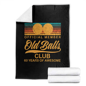 Funny 60th Birthday Throw Blanket Official Member Of The Old Ball Clubs Retro Sunset TS11 Black Print Your Wear