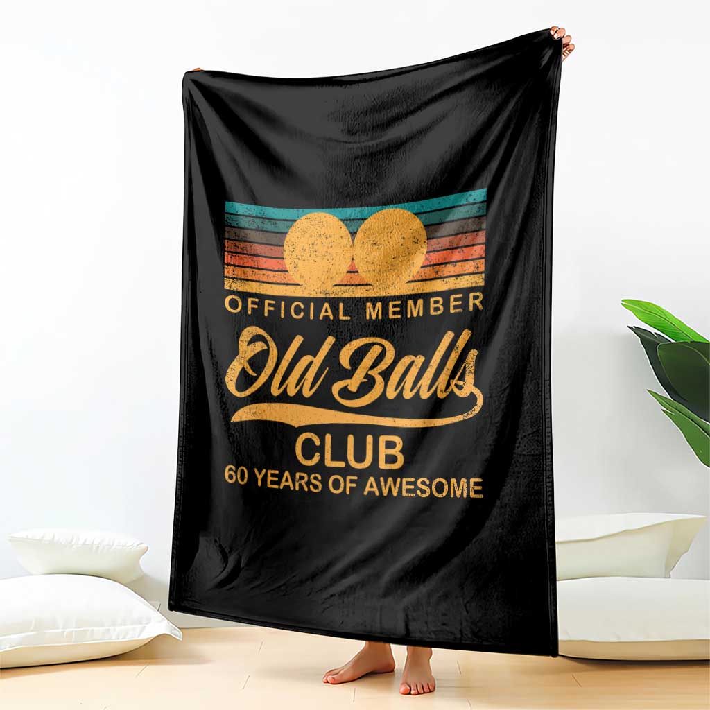 Funny 60th Birthday Throw Blanket Official Member Of The Old Ball Clubs Retro Sunset TS11 Print Your Wear