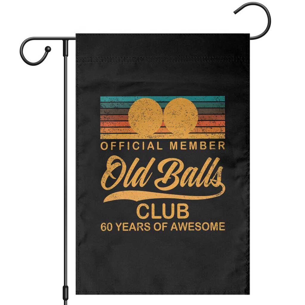 Funny 60th Birthday Garden Flag Official Member Of The Old Ball Clubs Retro Sunset TS11 Black Print Your Wear