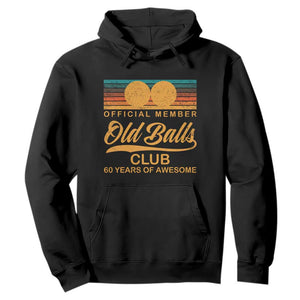 Funny 60th Birthday Hoodie Official Member Of The Old Ball Clubs Retro Sunset TS11 Black Print Your Wear