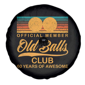 Funny 60th Birthday Spare Tire Cover Official Member Of The Old Ball Clubs Retro Sunset TS11 Print Your Wear
