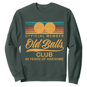 Funny 60th Birthday Sweatshirt Official Member Of The Old Ball Clubs Retro Sunset TS11 Dark Forest Green Print Your Wear