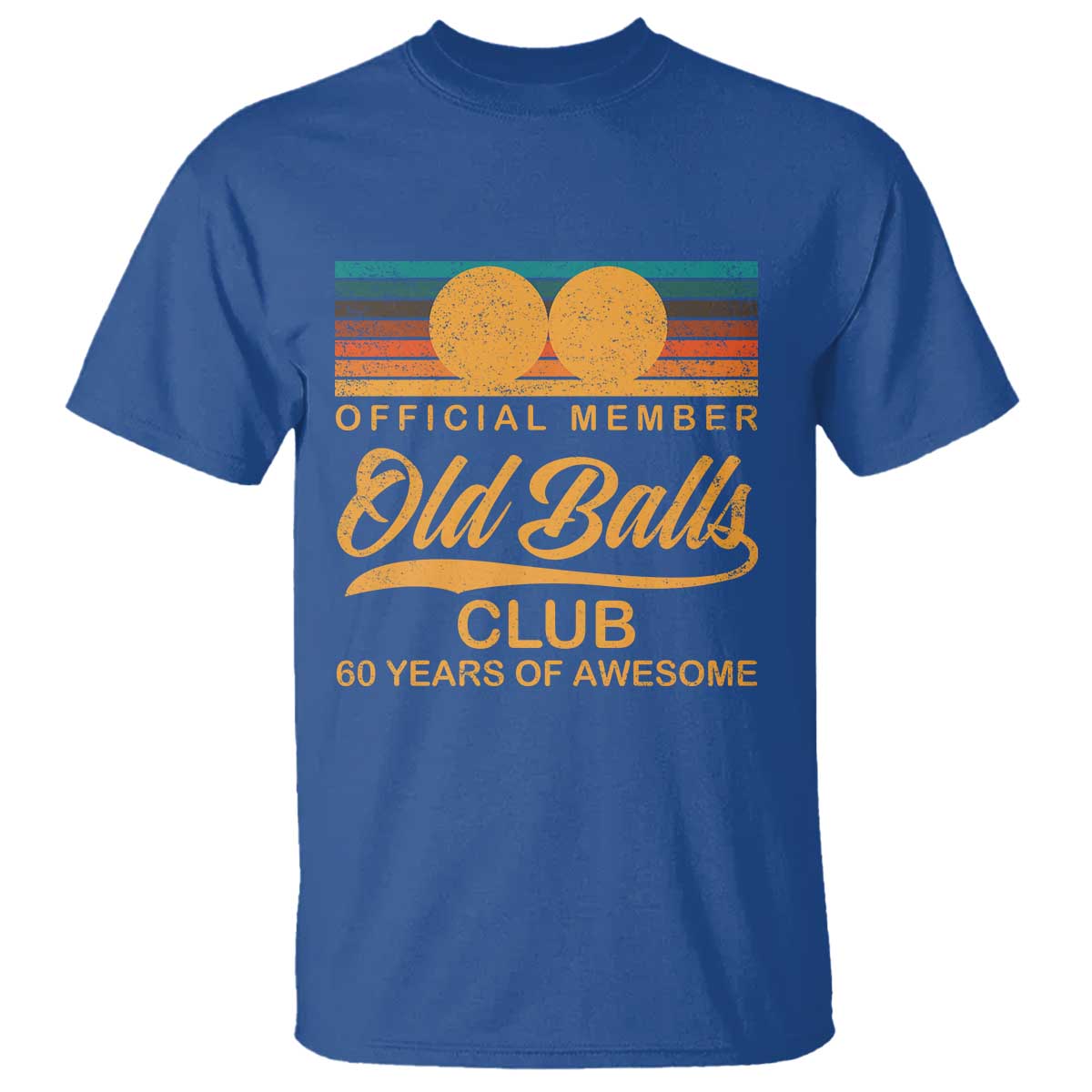 Funny 60th Birthday T Shirt Official Member Of The Old Ball Clubs Retro Sunset TS11 Royal Blue Print Your Wear