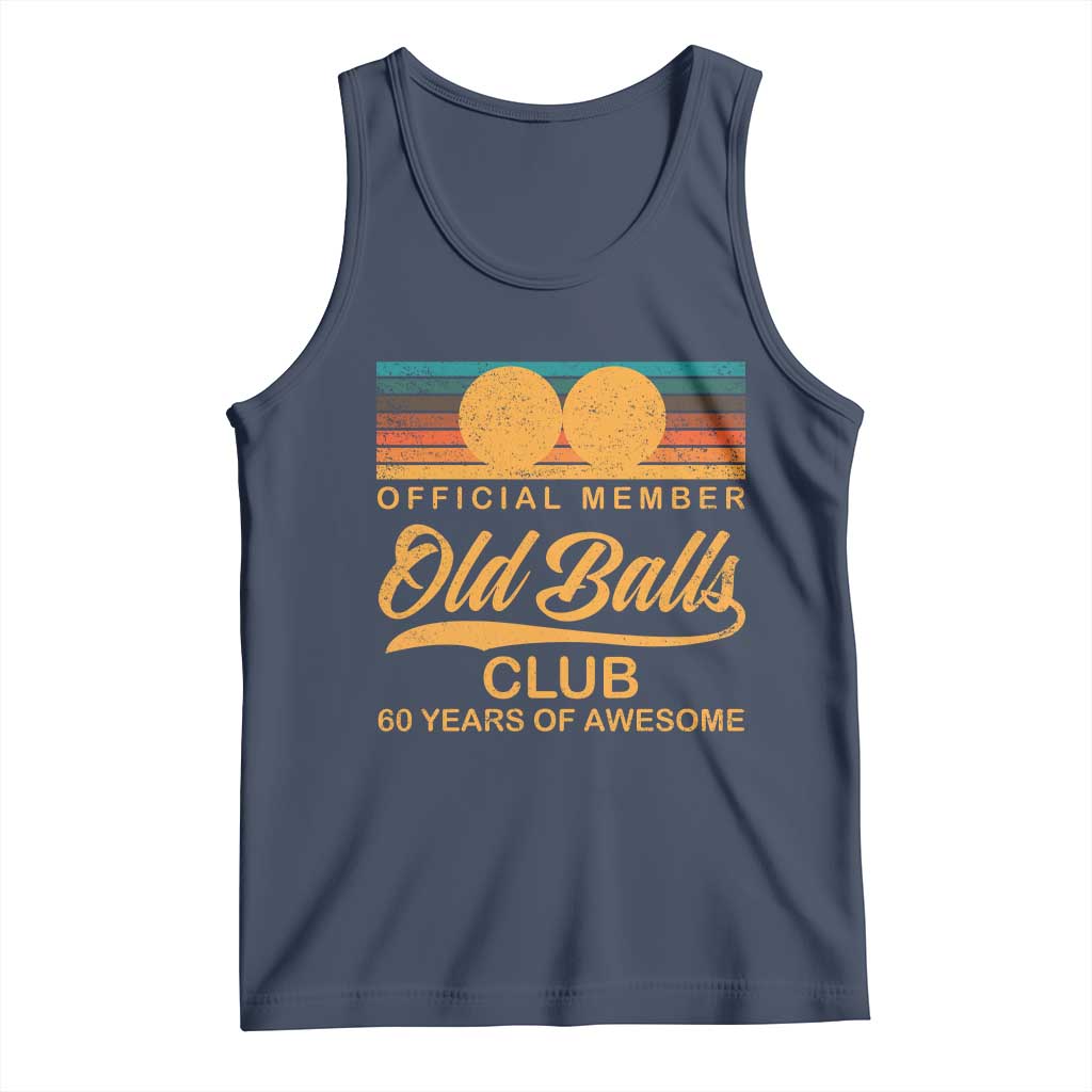 Funny 60th Birthday Tank Top Official Member Of The Old Ball Clubs Retro Sunset TS11 Navy Print Your Wear